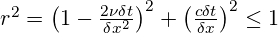 {{r}^{2}}={{\left( 1-\frac{2\nu \delta t}{\delta {{x}^{2}}} \right)}^{2}}+{{\left( \frac{c\delta t}{\delta x} \right)}^{2}}\le 1